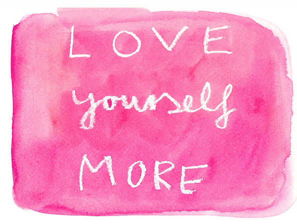 Love Yourself More Love
Yourself More